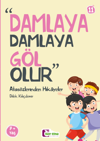 Damlaya Damlaya Göl Olur
