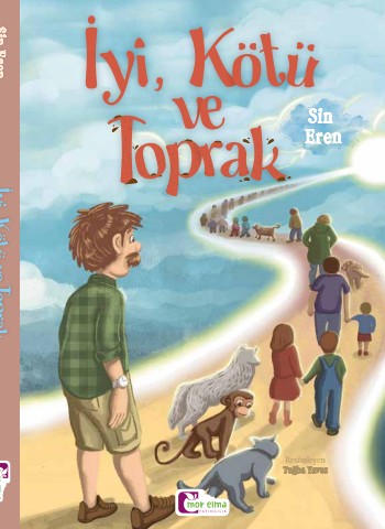 İyi, Kötü ve Toprak