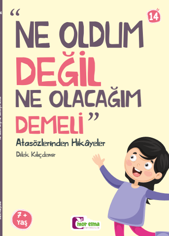 Ne Oldum Değil Ne Olacağım Demeli